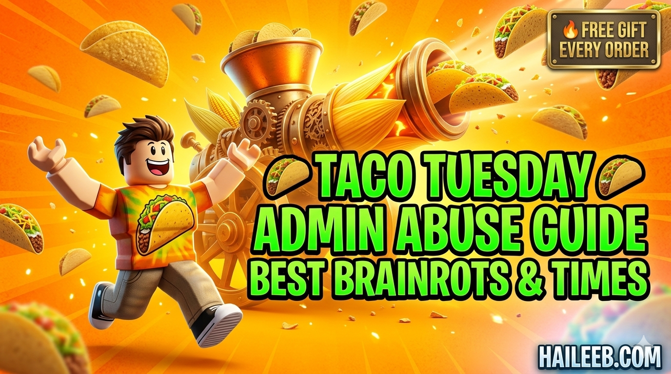 Steal a Brainrot Admin Abuse Schedule 2026 — Taco Tuesday & Saturday Update Times